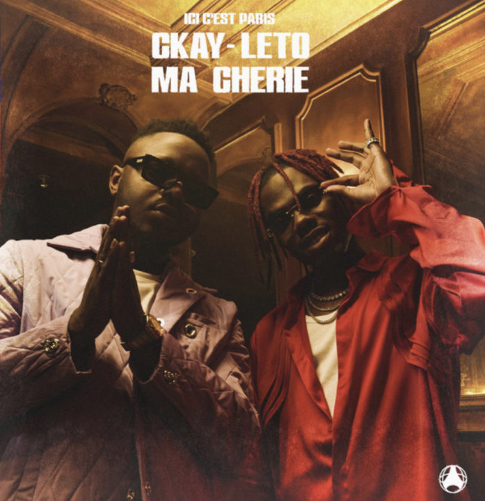 Cover art of Ma cherie Lyrics – Ici C’est Paris Ft CKay & Leto