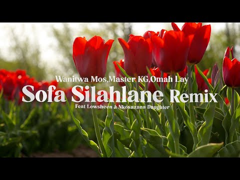 Cover art of Wanitwa Mos - Sofa Silahlane (Remix) ft. Omah Lay & Master KG