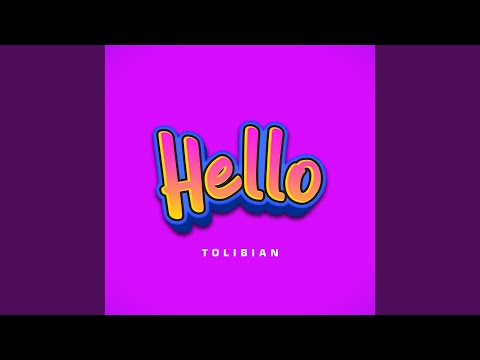 Tolibian – Hello Latest Songs
