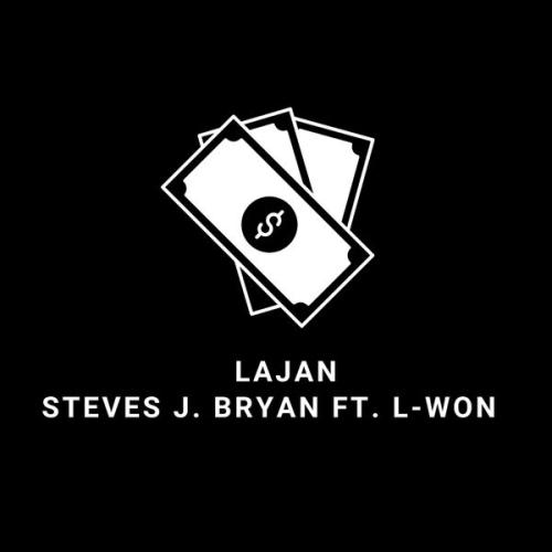 Cover art of Steves J. Bryan – Lajan Ft. L-won