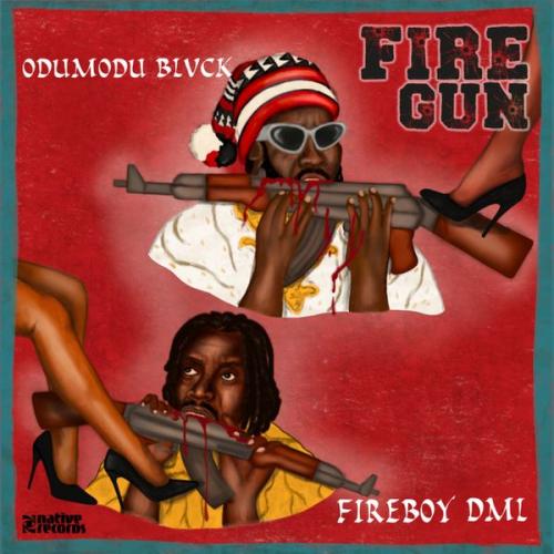 Cover art of ODUMODUBLVCK – FIREGUN Ft. Fireboy DML