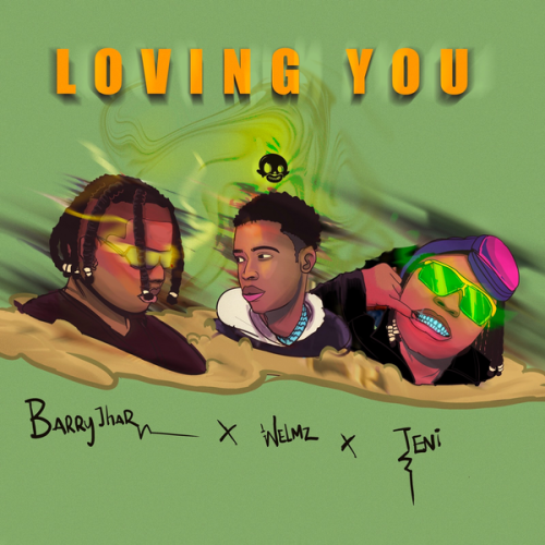 Barry Jhay – Loving You ft Teni & Welmz Latest Songs