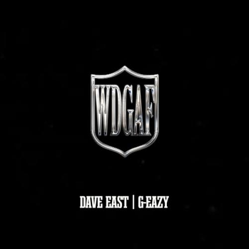 Cover art of Dave East – WDGAF Ft. G-Eazy