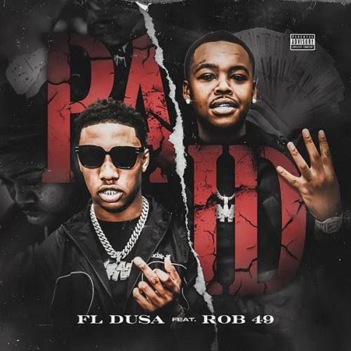 Cover art of FL Dusa – Paid ft. Rob 49