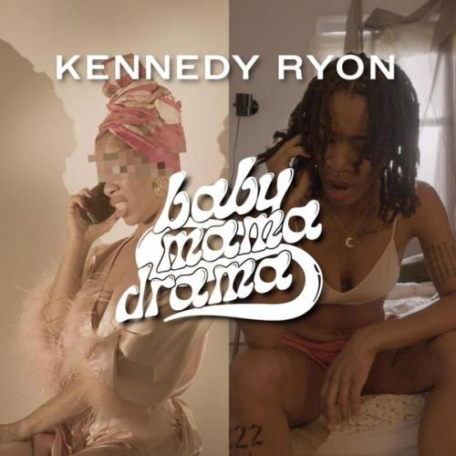 Cover art of Kennedy Ryon – Baby Mama Drama