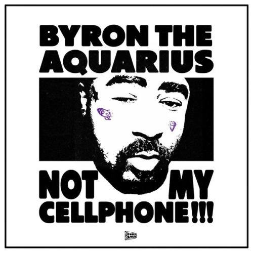 Byron the Aquarius – Bad bitchhh Latest Songs