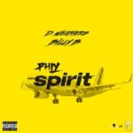 D. Weathers – PhLy Spirit Ft. Billy B