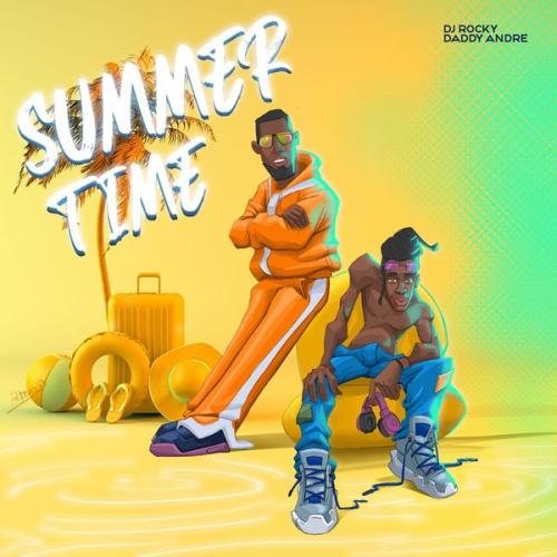 Dj Rocky – Summer Time Ft Daddy Andre Latest Songs