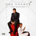 Ja Mike  – One Chance