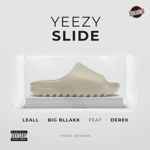 Cover art of LEALL – Yeezy Slide “FREESTYLE 01” Ft Big Bllakk, Rock Danger, $amuka & Derek