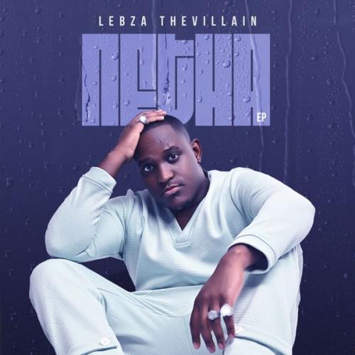 Lebza TheVillain – Kuzeka ft Moflava & Konke Latest Songs
