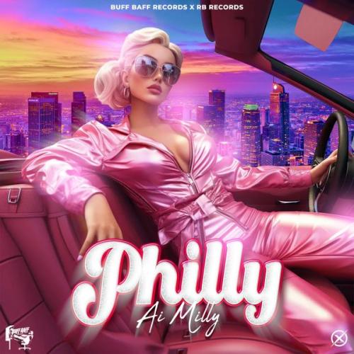 Ai Milly – Philly Ft Buff Baff Latest Songs