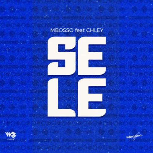 Cover art of Mbosso – Sele Ft. Chley