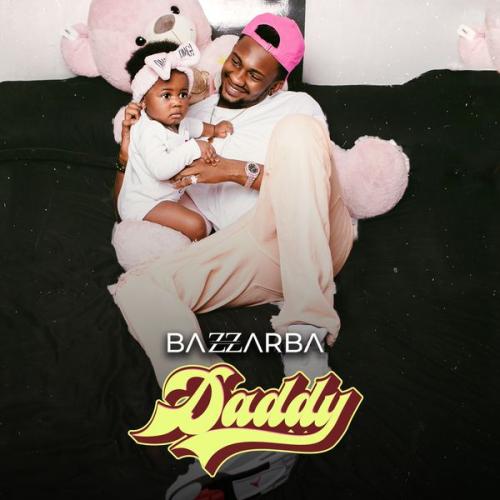 Bazzarba – Daddy Latest Songs