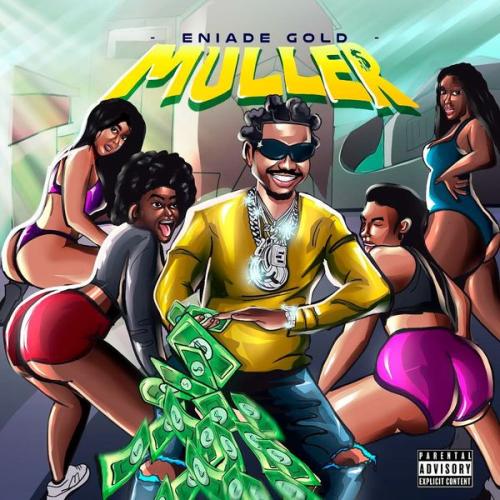 Cover art of Eniade Gold – Muller (Dj Refix) ft. Dj Opdot