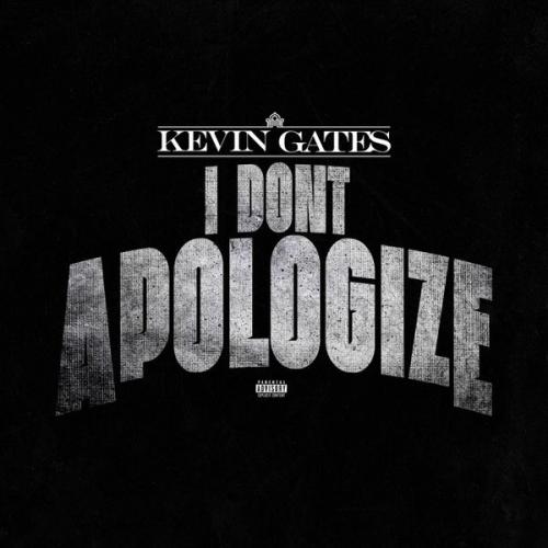 Cover art of Kevin Gates – I Don’t Apologize