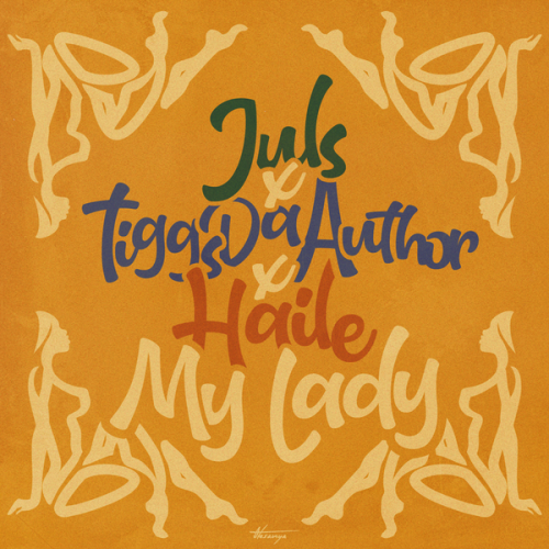 Cover art of Juls – My Lady ft. Haile & Tiggs Da Author