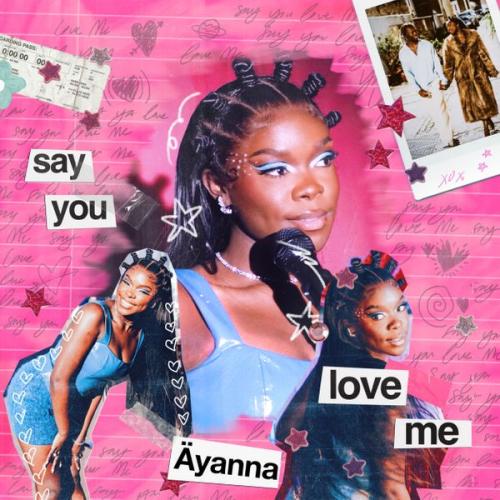 Cover art of Äyanna – Say You Love Me