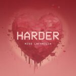 Miss Lafamilia – Harder