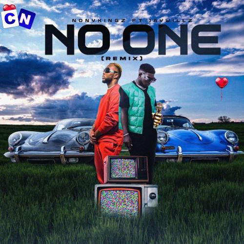 NonyKingz – No One Ft Jaywillz Latest Songs