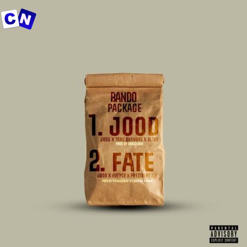 Cover art of JOOD – Fate Ft. Hotyce & President-Zik