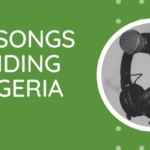 Top 10 Nigeria Songs Today, Lagos