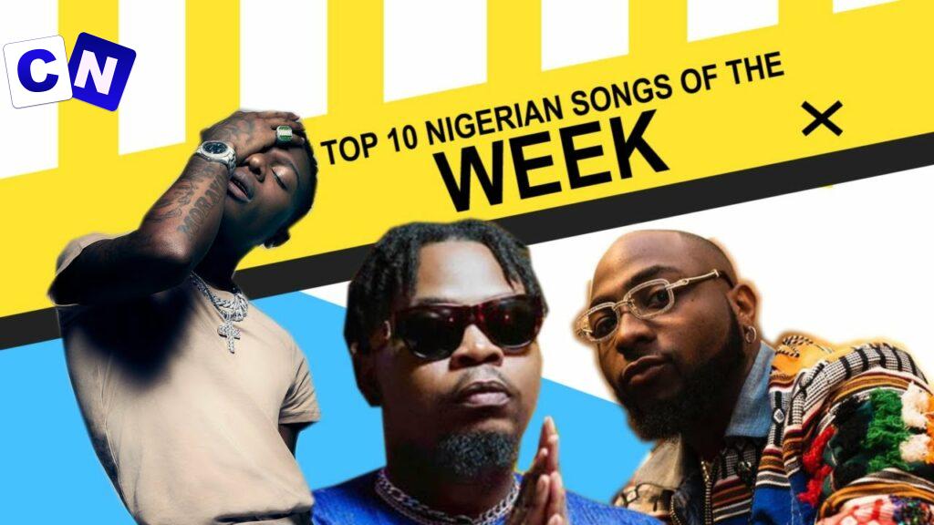 Cover art of Top 10 Nigerian Songs This Week Mp3 Download (May, 2024)