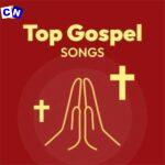 Top 100 Praise & Worship Songs Mp3 Download