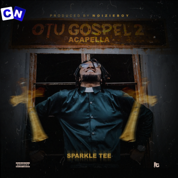 Cover art of Sparkle Tee – Otu Gospel 2 (Accapella)