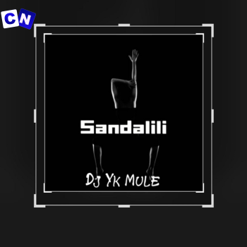 Dj Yk Mule – Sandalili Latest Songs