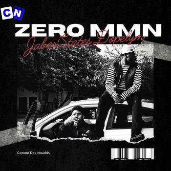 Jaber States – Zero MMN Ft DOPELYM Latest Songs