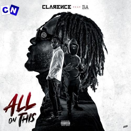 Cover art of Clarence – All On This Ft B.A