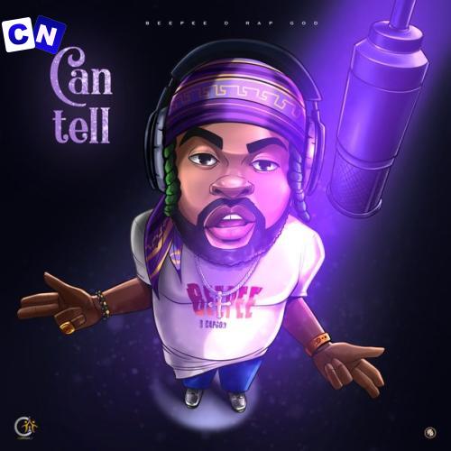 Cover art of Beepee D Rapgod – Can Tell