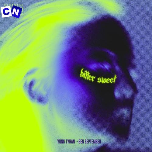Cover art of Yung Tyran – Bittersweet ft. Ben September