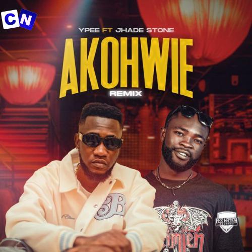 Cover art of Ypee – Akohwie Remix ft. Jhade Stone