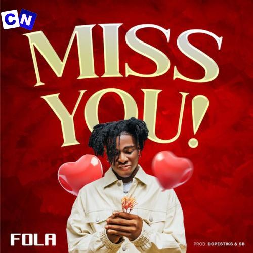 Fola – Miss You Latest Songs