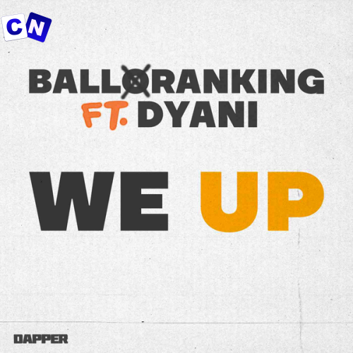 Cover art of Balloranking – We Up ft Dyani