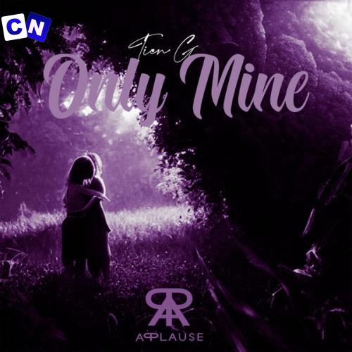 Cover art of Tien G – Only Mine (Slowed + Reverb)
