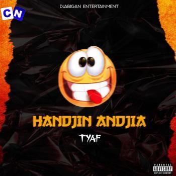 Cover art of Tyaf – Handjin Andjia (New Song)