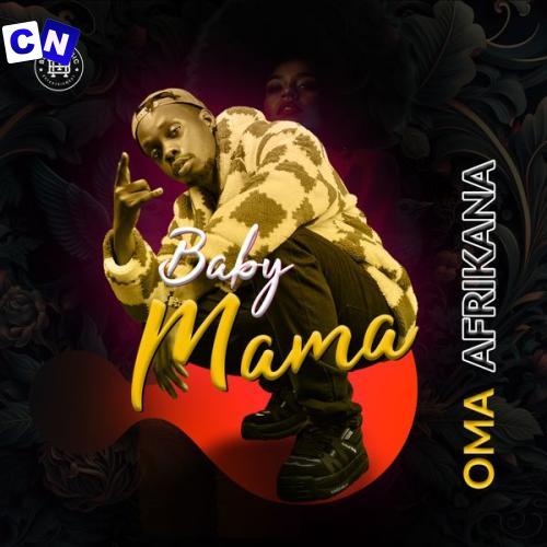 Cover art of Oma Afrikana – Baby Mama