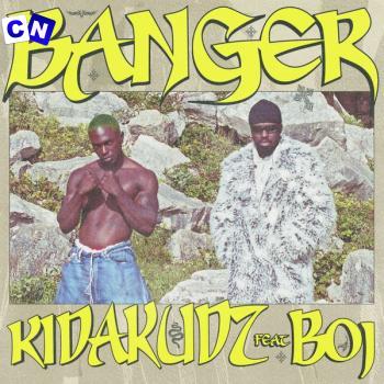 Cover art of Kida Kudz – Banger ft. Boj & Pheelz
