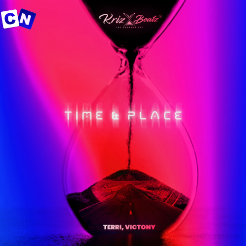Cover art of krizbeatz – Time & Place Ft Terri & Victony