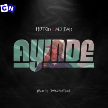 Cover art of HotKid – Ayinde Ft Mohbad