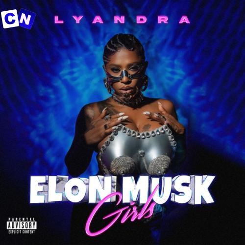 Cover art of LYANDRA – Elon Musk Girls