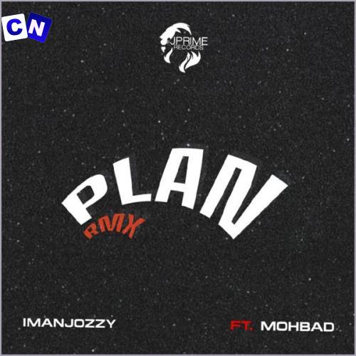 Cover art of ImanJozzy – Plan (Remix) ft. MohBad