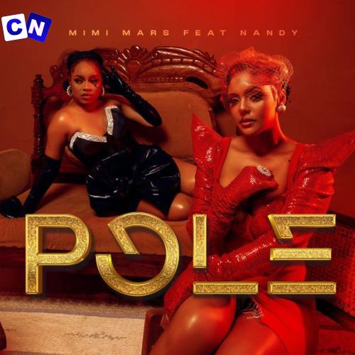 Mimi Mars – Pole ft. Nandy Latest Songs