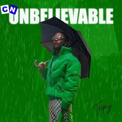 Cover art of Tripcy – Unbelievable