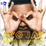 Ayo Jay – Your Number ft. Ayo Jay