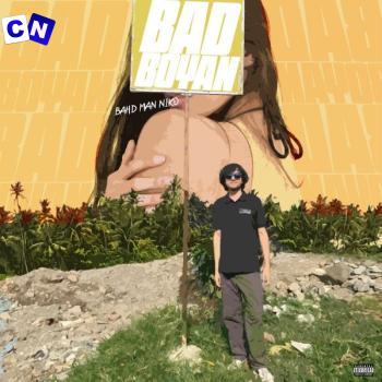 Cover art of Bahd Man Niko – Bad Boyan