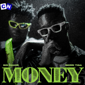 Cover art of Boi Chase – Money (Speed up) ft Berri-Tiga